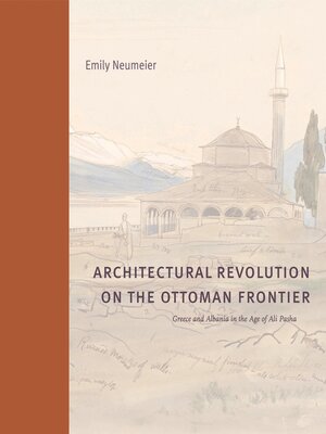 cover image of Architectural Revolution on the Ottoman Frontier
